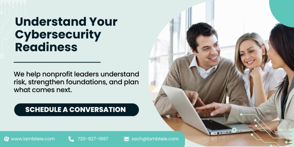 Three professionals discussing cybersecurity strategies at a table. Text highlights understanding cybersecurity readiness for nonprofit leaders. A message to schedule a conversation is prominently displayed.